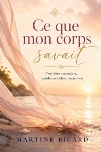 Ce que mon corps savait