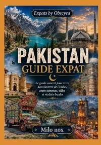 Pakistan Guide Expat