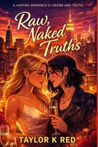 Raw, Naked Truths