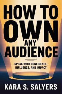 How to Own Any Audience