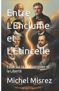 Entre L'Enclume et L'Étincelle