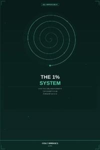 The 1% System