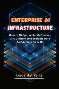 ENTERPRISE AI INFRASTRUCTURE