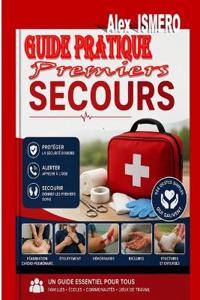 GUIDE PRATIQUE PREMIERS SECOURS