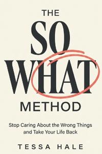 THE SO WHAT METHOD