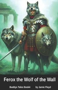 Ferox, The Wolf of the Wall