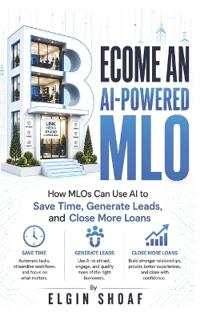 BECOME AN AI-POWERED MORTGAGE LOAN ORIGINATOR