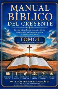 Manual Bíblico del Creyente Tomo I