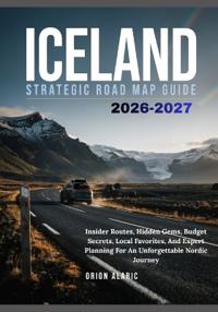 ICELAND STRATEGIC ROAD MAP GUIDE  2026-2027