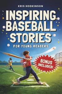 Inspiring Baseball Stories for Young Readers