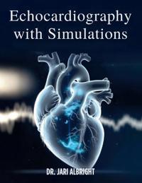 ECHOCARDIOGRAPHY WITH SIMULATIONS