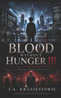 Blood Without Hunger III