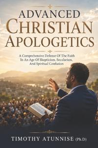 Advanced Christian Apologetics