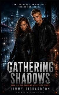 Gathering Shadows