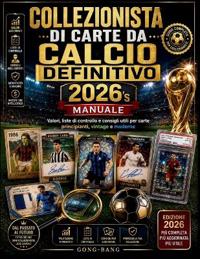 Collezionista di carte da calcio definitivo del 2026's Manuale