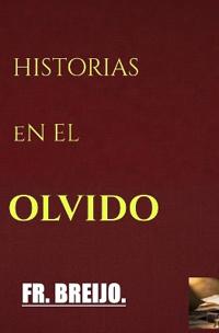 HISTORIAS en el OLVIDO