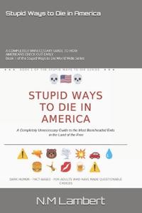 Stupid Ways to Die in America