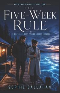 THE FIVE-WEEK RULE