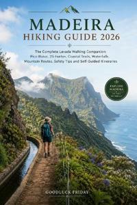 MADEIRA HIKING GUIDE 2026
