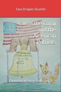 Carrie the Corgi and the American Patriots