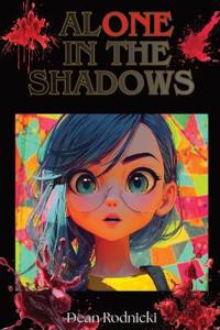 Alone In The Shadows