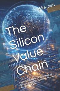 The Silicon Value Chain