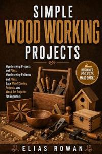Simple Wood Working Projects