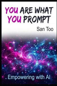 You Are What You Prompt
