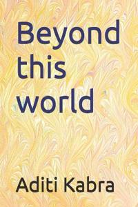 Beyond this world