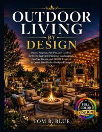 OUTDOOR LIVING BY DESIGN