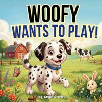 Woofy Wants To Play