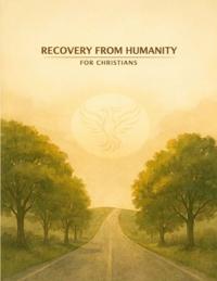 Recovery From Humanity