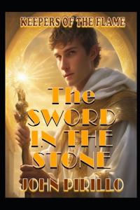 Keepers of the Flame, The Sword in the Stone