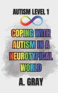 Coping With Autism in a Neurotypical World