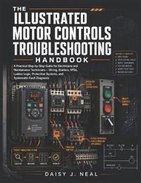The Illustrated Motor Controls Troubleshooting Handbook