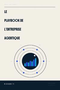 Le Playbook de l'Entreprise Agentique