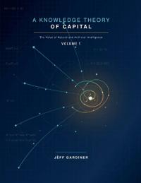A Knowledge Theory of Capital