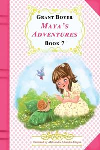 Maya's Adventures Book 7