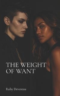 The Weight of Want