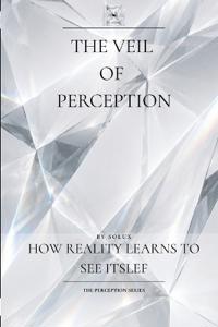 The Veil of Perception