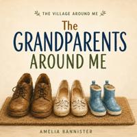 The Grandparents Around Me