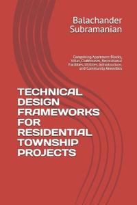 TECHNICAL DESIGN FRAMEWORKS FOR RESIDENTIAL TOWNSHIP PROJECTS