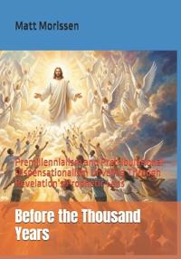 Before the Thousand Years