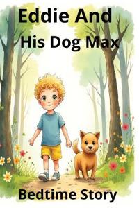 Eddie and His Dog Max
