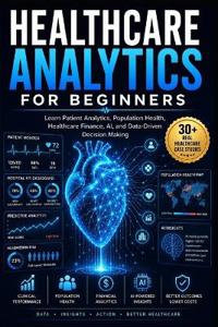 Healthcare Analytics for Beginners