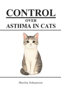 CONTROL OVER ASTHMA IN CATS