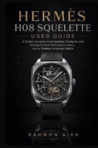 Hermès H08 Squelette User Guide