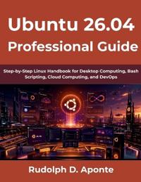 Ubuntu 26.04 Professional Guide