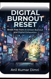 Digital Burnout Reset