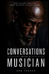 CONVERSATIONS WITH A MUSICIAN